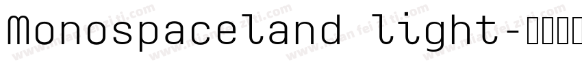 Monospaceland light字体转换
